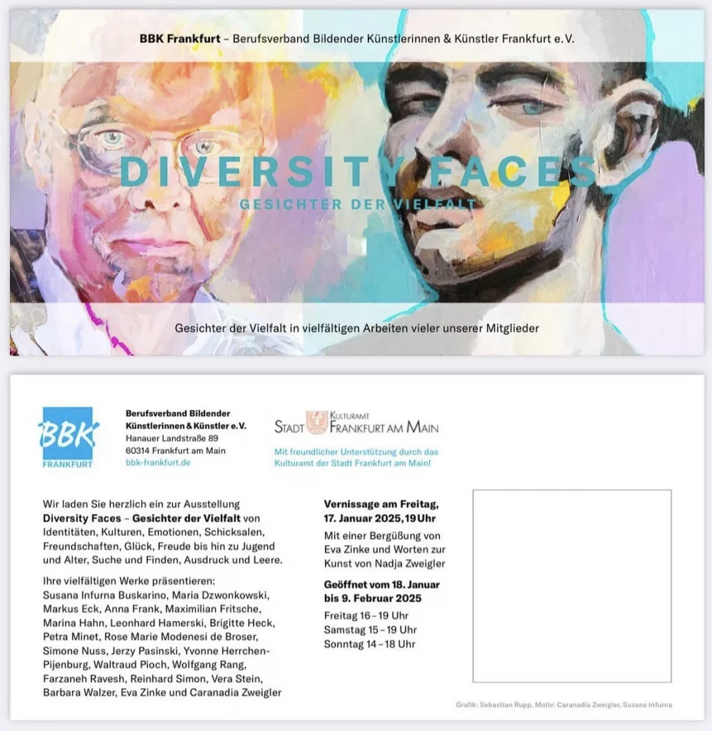 Diversity Faces The exhibition Diversity Faces at BBK Frankfurt brings together artists who explore themes of identity, culture, emotions, fate, friendship, and belonging. The works on view reflect joy and happiness as much as rupture, emptiness, and existential questions.